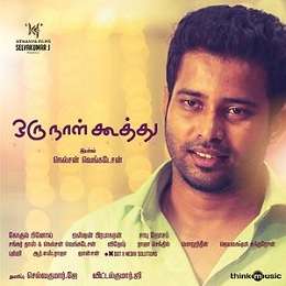 Oru Naal Koothu 2015 Tamil Free Mp3 Songs Download Isaimini Masstamilan Dinesh, mia george, nivetha pethuraj director: tamil free mp3 songs download isaimini