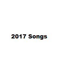 2017 Songs