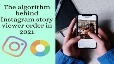 The algorithm behind Instagram story viewer order in 2021