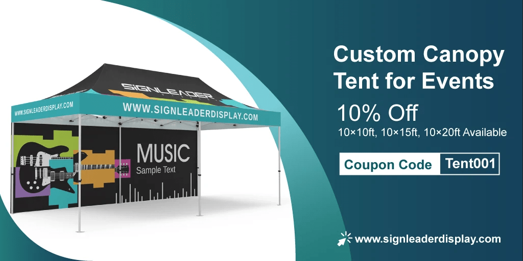 Best Custom Canopy Tent by Signleader Display